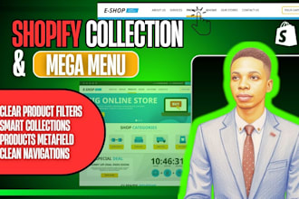 setup smart shopify collection, product filters, mega menu and structure