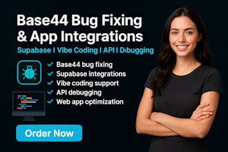 build base44 bug fixing base44 web app integrations base44 supabase vibe coding