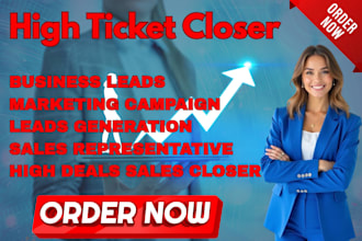 be your sales closer and high ticket sales closer