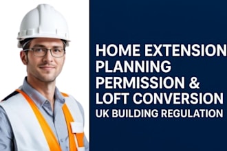 extension planning permission loft conversion uk building regulation service