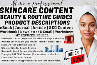 write SEO skincare content, beauty product descriptions, and routine guides