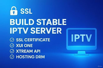 build iptv server cr player xtream ui  xui one API integration SSL hosting