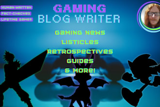 write high quality gaming articles and blog posts