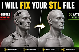 do stl file repair, custom modification for 3d printing, 3d stl model repair