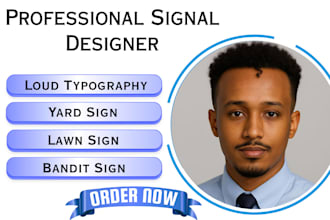 create high quality, print ready bandit, yard or lawn sign designs