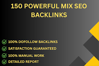 create 150 powerful mix SEO backlinks