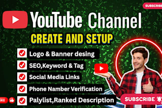 create youtube channel with SEO channel setup and professional design