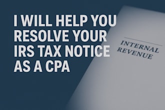 resolve your irs tax notice as a CPA