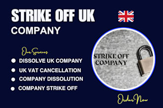 strike off, close UK ltd, dissolve, close a UK limited company, deregister vat