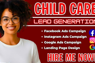 child care leads child care facebook ads child care google ads daycare leads ads