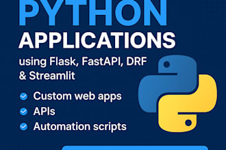 create custom python scripts web apps and apis with flask fastapi and drf