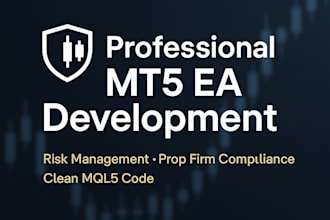 build a custom mt5 expert advisor  in mql5 with advanced features