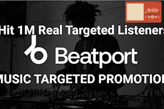 promote your beatport music to hit 1m real targeted listeners
