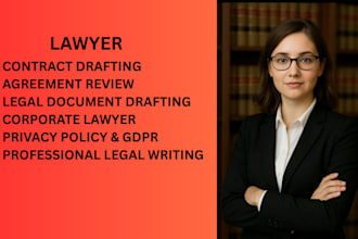 be your lawyer and draft your legal contracts and agreements