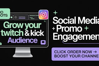 grow your kick and twitch channel with social media management and engagement