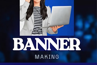 make customized banners for you