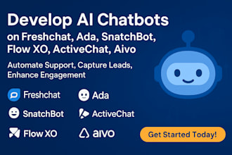 develop ai chatbot on freshchat, ada, snatchbot, flow xo, activechat, aivo