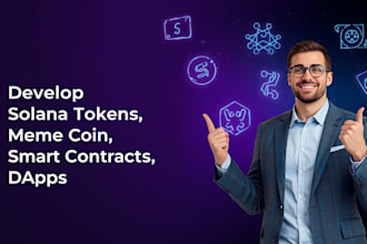 develop solana tokens, meme coin, smart contracts, dapps on solana blockchain