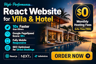 build a high performance react website for your villa, hotel