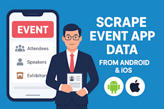 scrape event app data attendees, speakers, exhibitors, sponsors from any app
