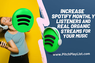 increase spotify monthly listeners and real organic streams for your music