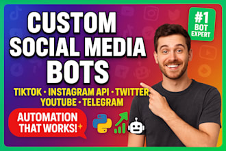 build tiktok bot, instagram API bot, youtube bot, twitter bot, python automation