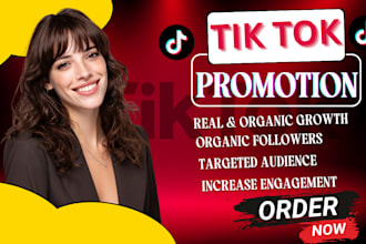 grow and promote your tiktok account followers organically, tik tok promotion