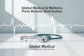 write and distribute your medical, health and wellness press release worldwide