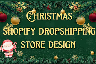 design a shopify dropshipping store for christmas and new year products