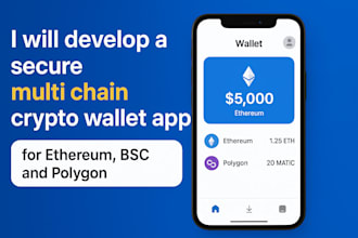 develop a secure multi chain crypto wallet app for ethereum, bsc and polygon