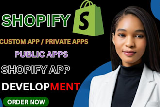 develop shopify customs apps, private apps, and public apps for your store
