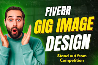 design clickable fiverr gig image and fiverr gig thumbnail
