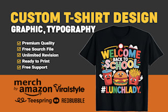 do custom t shirt design and graphic illustration with funny typography for pod