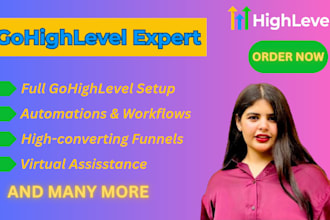 be your gohighlevel and automation expert