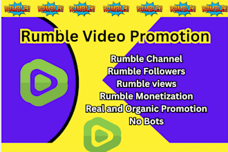 do organic rumble video,rumble channel promotion and rumble marketing