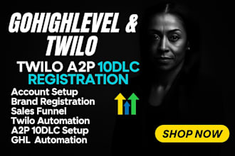 setup gohighlevel a2p 10dlc registration nd twilio automation ghl automation