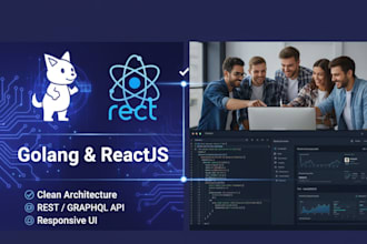 build a modern, scalable fullstack web app using golang and reactjs