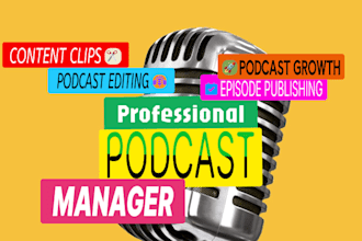 be your podcast manager for editing, content repurposing and podcast growth