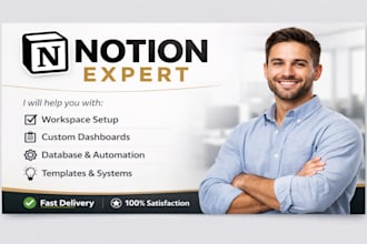 be notion expert, notion planner, do custom notion templates, notion workspace