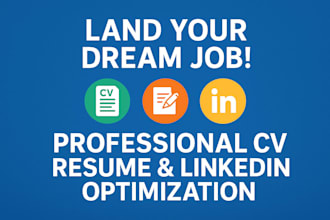 create a job winning CV, resume, and linkedin profile