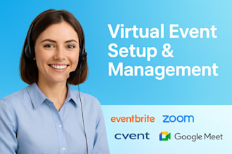 set up and manage virtual events on eventbrite, zoom, cvent, or google meet