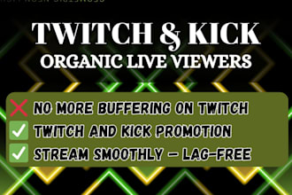 twitch or kick channel promotion for twitch or kick  live viewers and followers