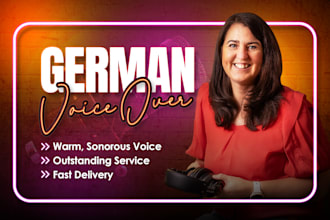 record a female german voice over in a sonorous, warm voice