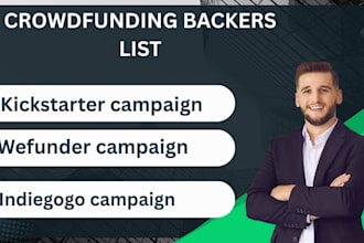 provide crowdfunding investors list from kickstater,  wefunder and indiegogo