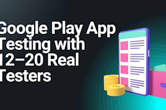 google play app testing with 12, 20 real testers