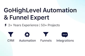 be your gohighlevel expert for automation, funnels, and integrations