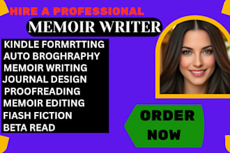 professionally write your memoir, autobiography, or life story