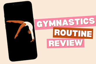 provide feedback and a score range on your gymnastics routines