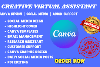 be your creative virtual assistant for canva design, socialmedia, and admin task