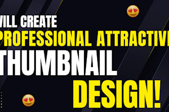 create the youtube thumbnails for you with hardworking